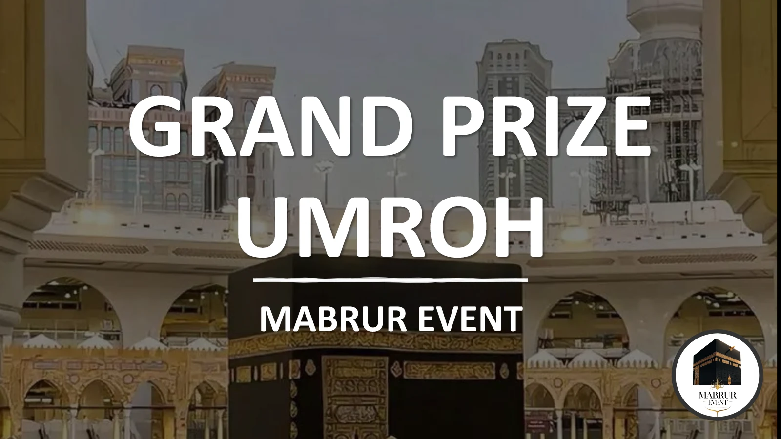 Mabrur Event Grand Prize Umroh 2025-2027